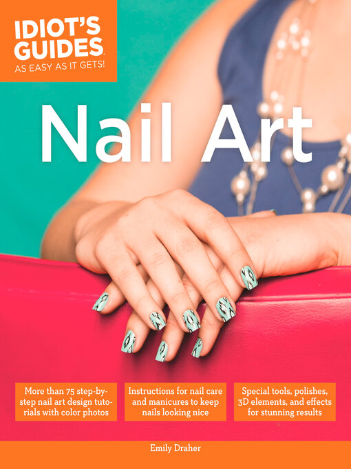 Title details for Idiot's Guides - Nail Art by Emily Draher - Wait list